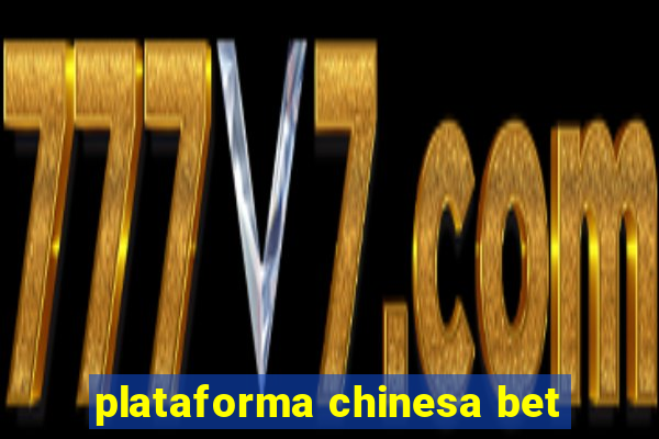 plataforma chinesa bet